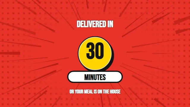 Delivered in 30 minutes