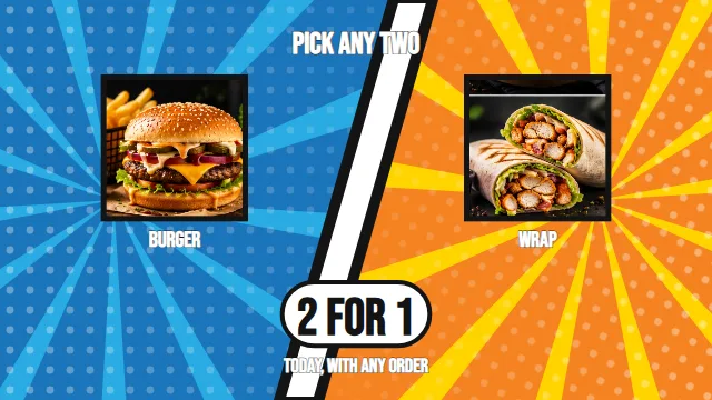 2 for 1, your choice